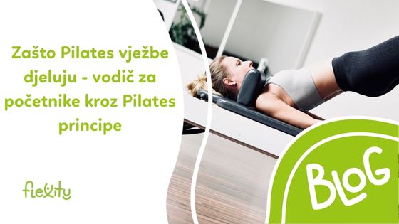 Zašto Pilates Vježbe Djeluju - Vodič Za Početnike Kroz Pilates Principe ...